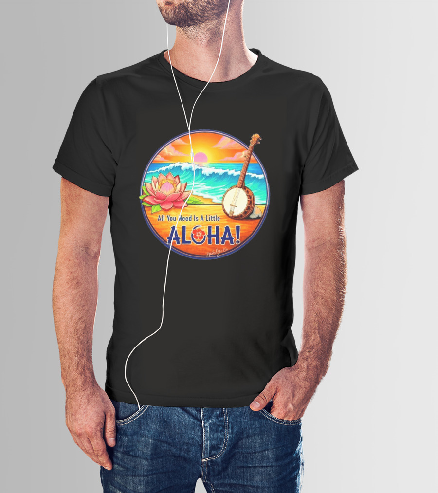 All You Need Is A Little Aloha Lotus Flower Sunset Ocean Banjo T-Shirt