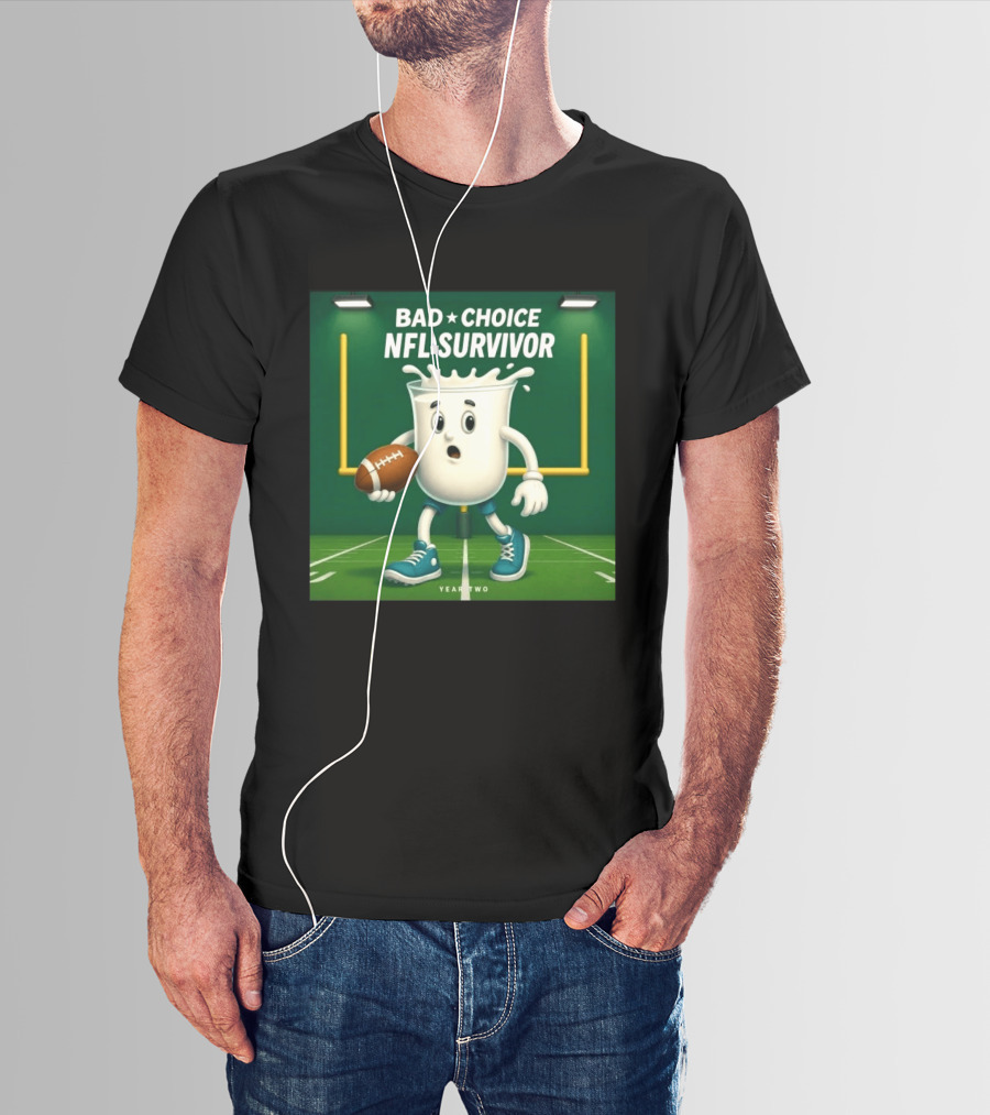 Bad Choice NFL Survivor Year Two Football Milk T-Shirt