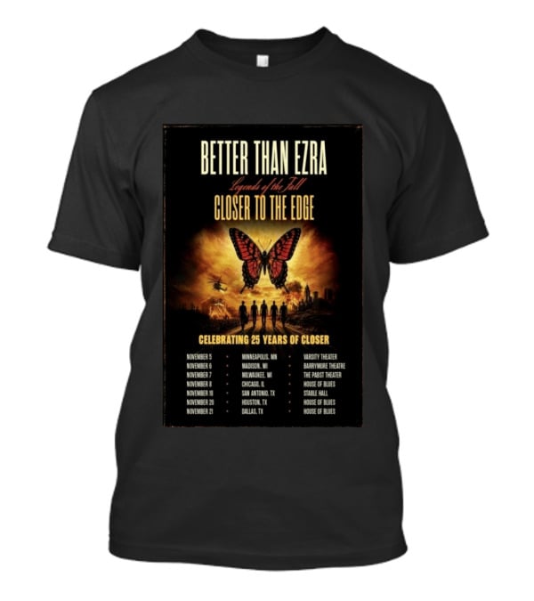 Better Than Ezra Closer To The Edge Tour Madison WI 2026 Celebrating 25 Years Of Closer T-Shirt