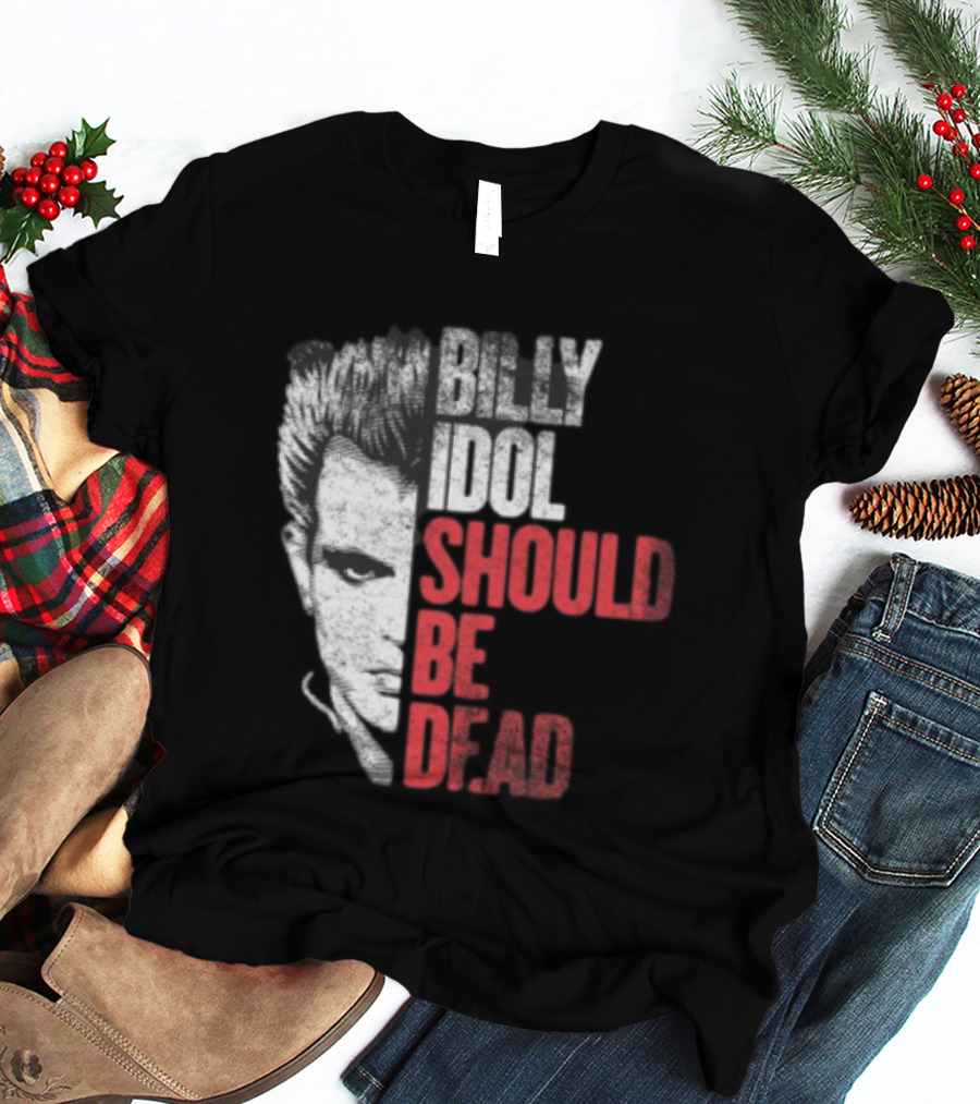 Billy Idol Should Be Dead Rock T-Shirt