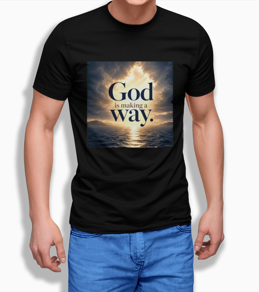God Is Making A Way Sunset Ocean Sky Light Clouds T-Shirt