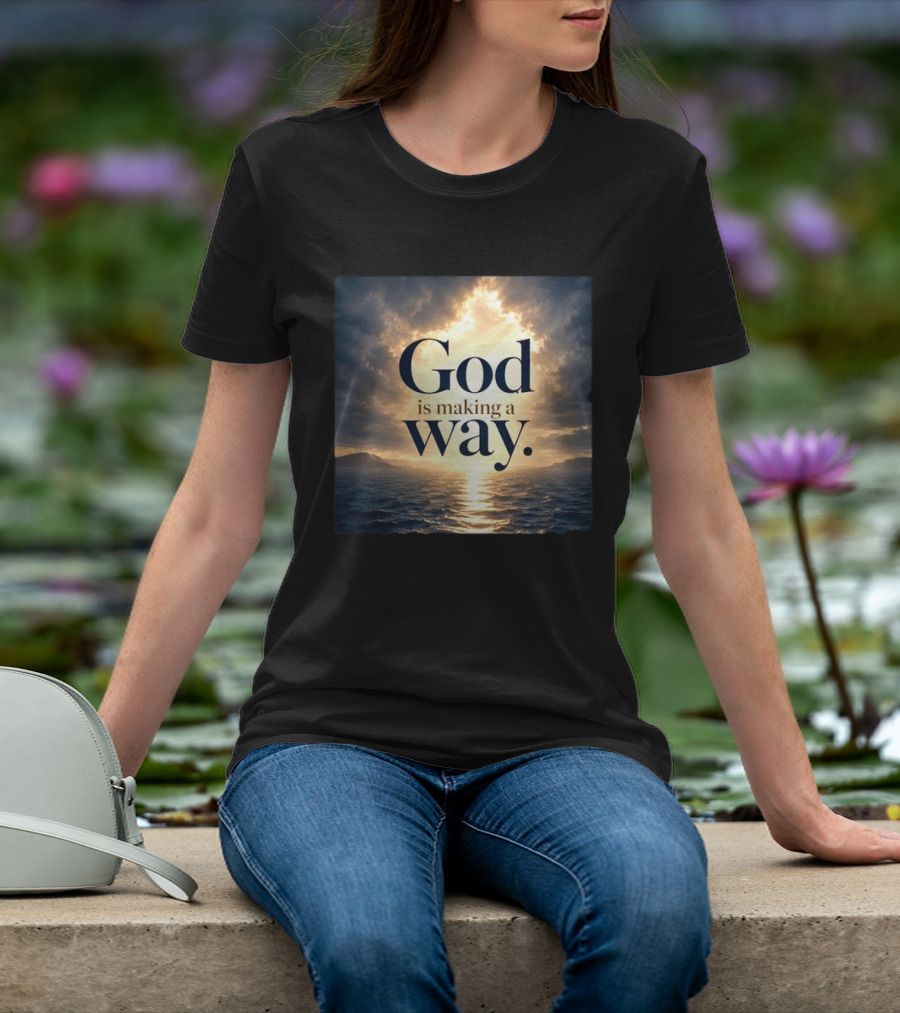 God Is Making A Way Sunset Ocean Sky Light Clouds T-Shirt