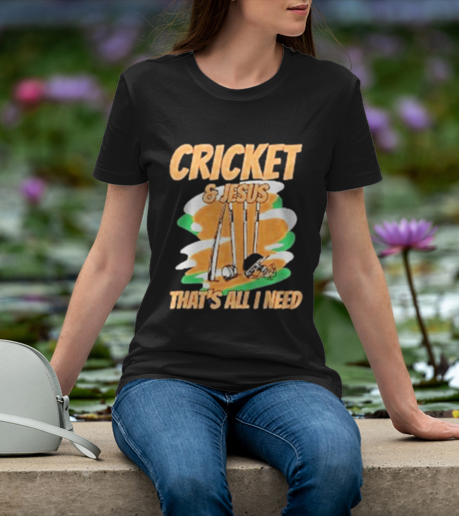 Cricket & Jesus That's All I Need Stumps Bails Bat And Ball T-Shirt