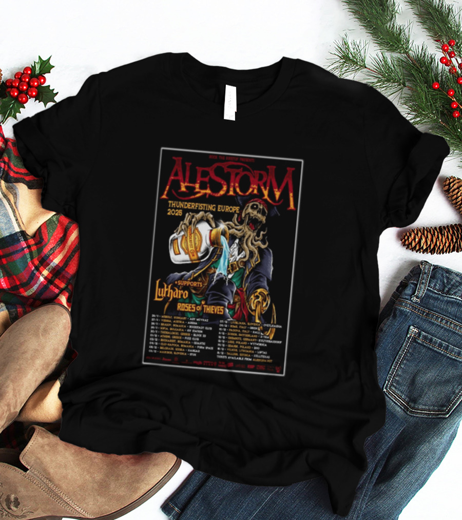 Alestorm Thunderfisting Europe 2025 Lutharo Roses Of Thieves Tour Dates T-Shirt