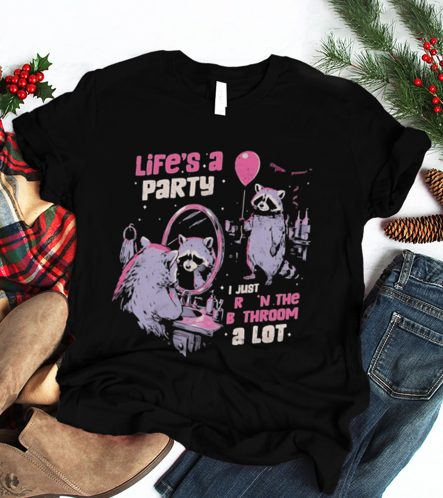Raccoon Life's A Party I Just Cry In The Bathroom A Lot Balloon Mirror Reflection T-Shirt