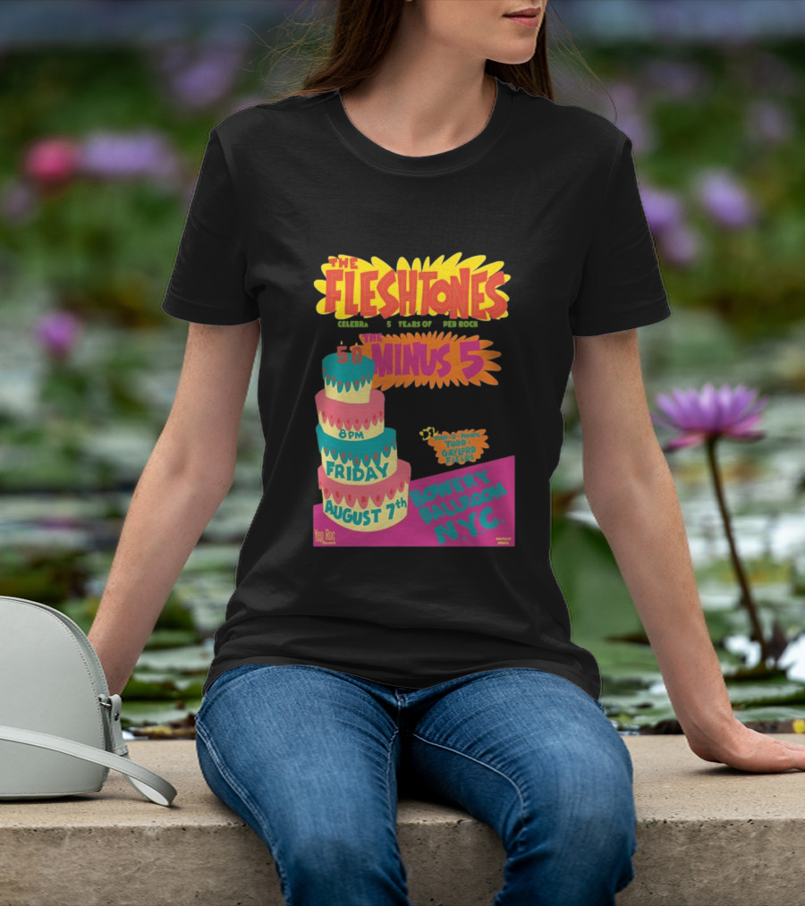 The Fleshtones And The Minus 5 Bowery Ballroom NYC August 7 Todd Gayford Fellers 2026 T-Shirt