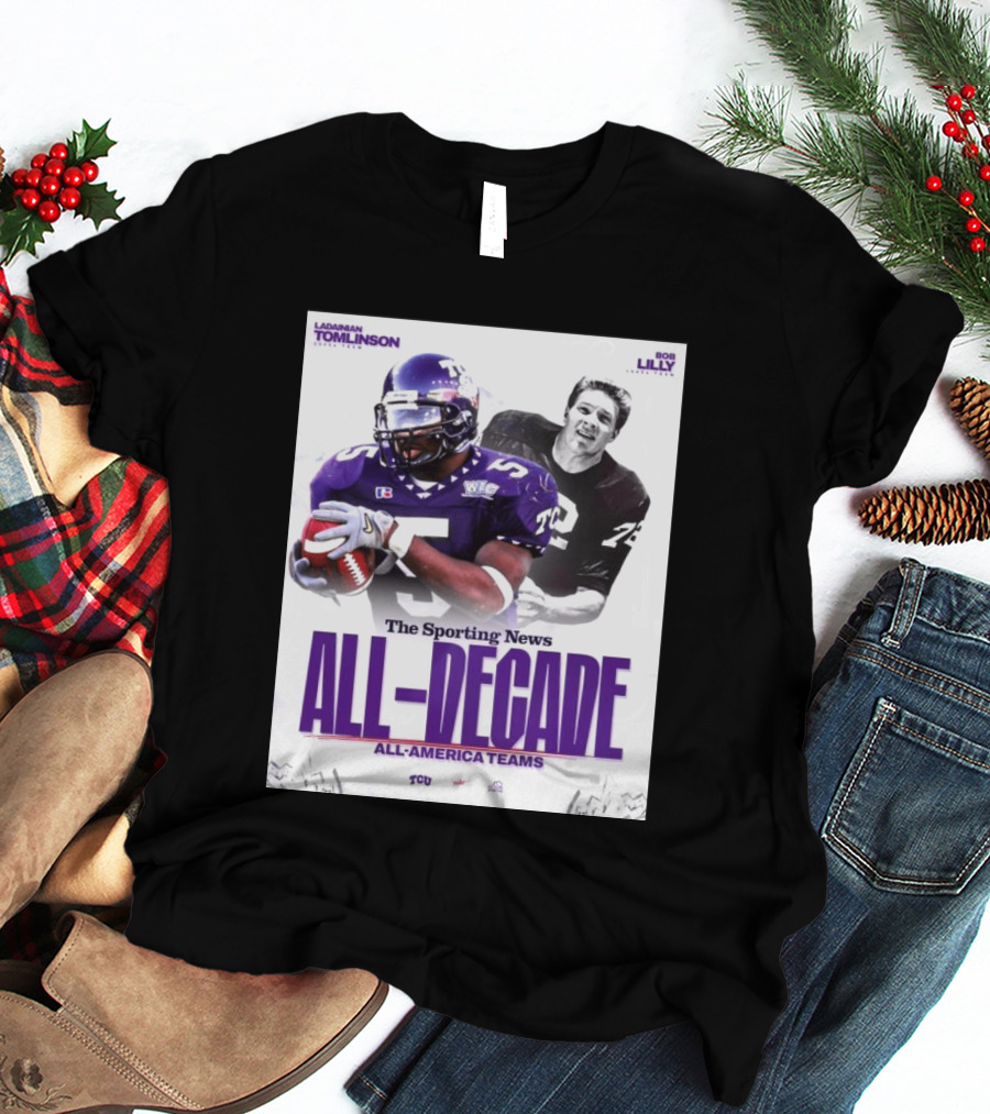 TCU Sporting News All Decade All America Teams LaDainian Tomlinson Bob Lilly T-Shirt