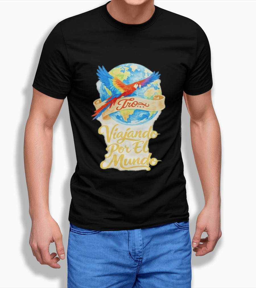 Tro Macaw Flying Across Globe Viaje Por El Mundo T-Shirt