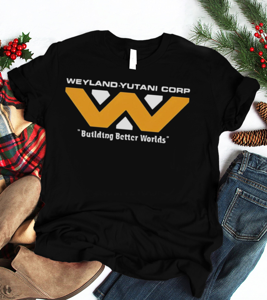 Weyland Yutani Corp Building Better Worlds T-Shirt