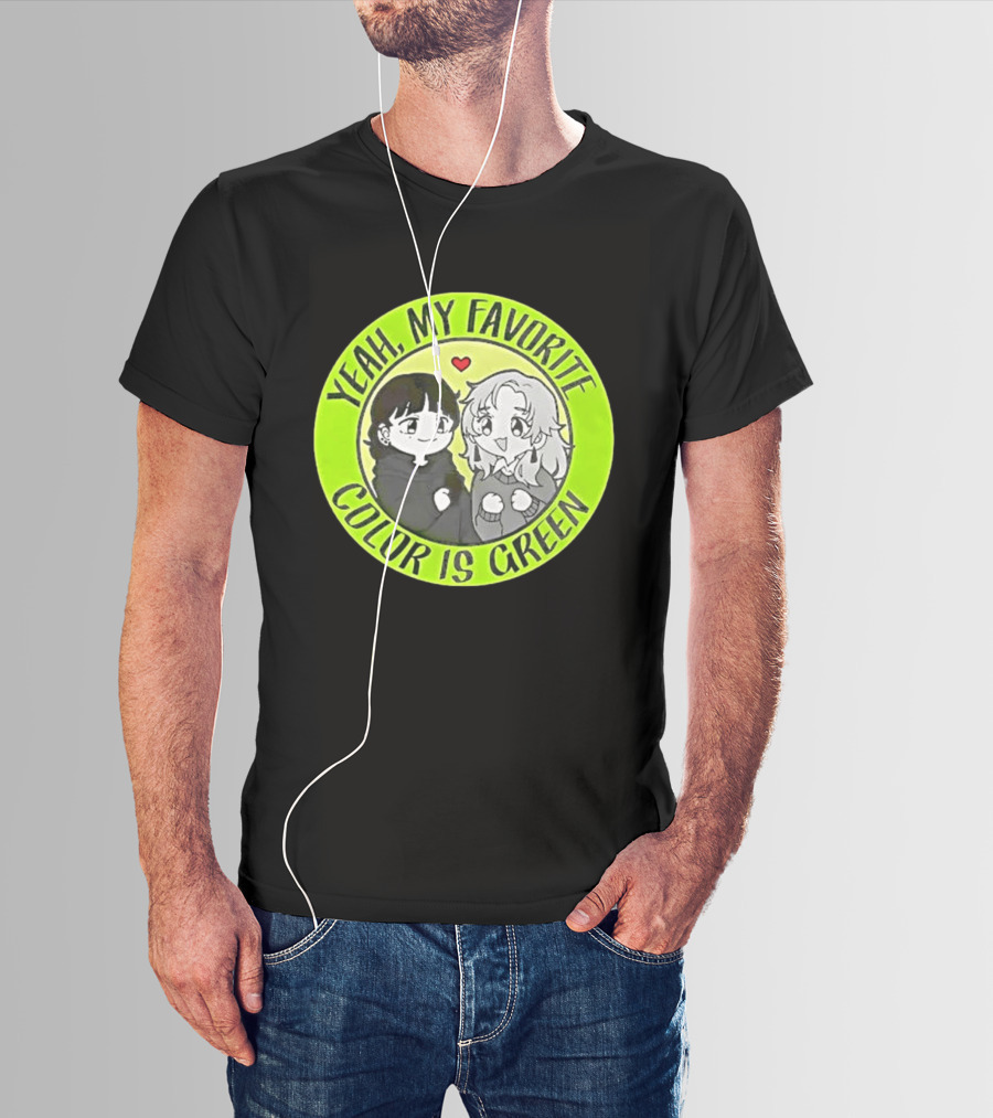 Yeah My Favorite Color Is Green Cartoon Anime Characters T-Shirt