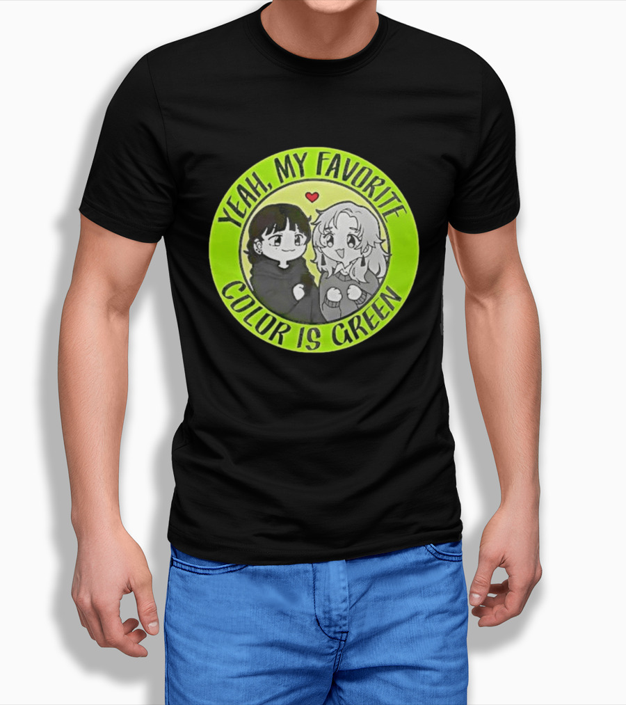 Yeah My Favorite Color Is Green Cartoon Anime Characters T-Shirt