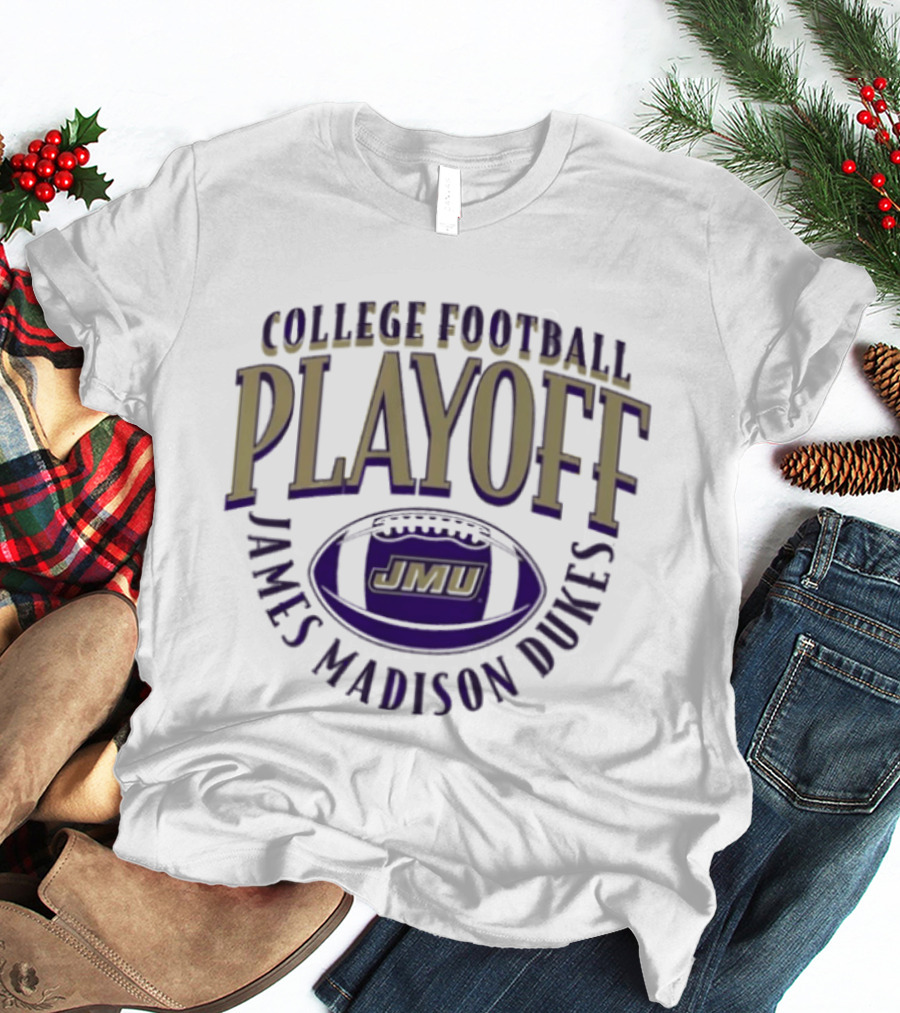 JMU Football 2025 26 College Football Playoff James Madison Dukes T-Shirt
