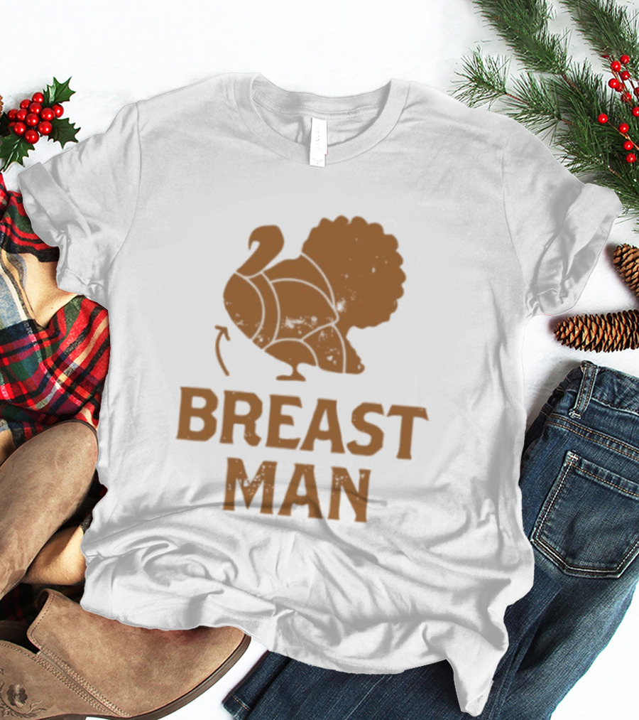 Breast Man Original Turkey T-Shirt