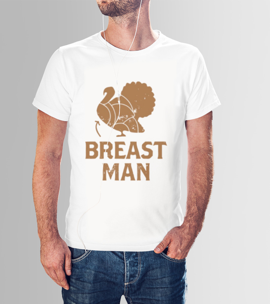 Breast Man Original Turkey T-Shirt