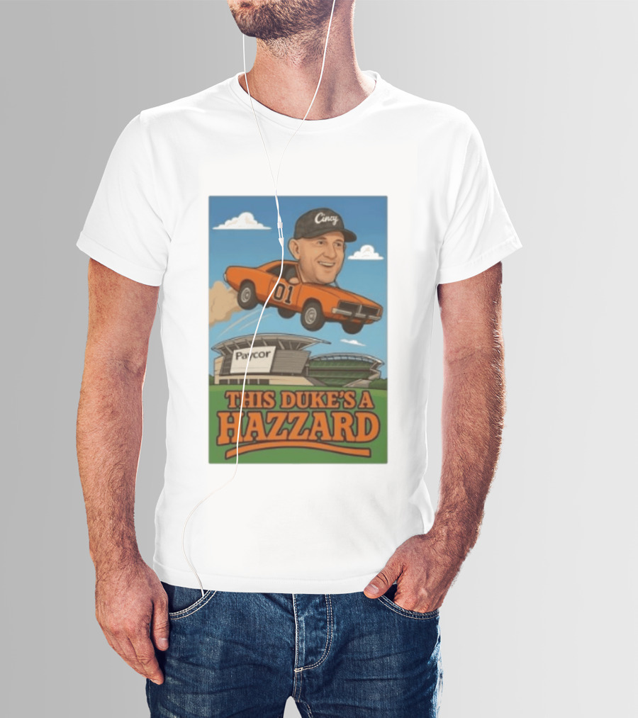 Cincy Car 01 Jumping Paycor Stadium This Duke's A Hazzard T-Shirt