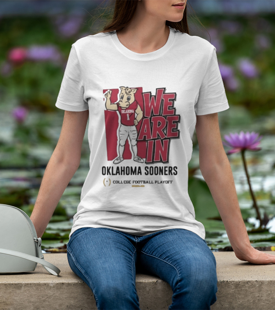 We Are In Oklahoma Sooners College Football Playoff 2025 T-Shirt