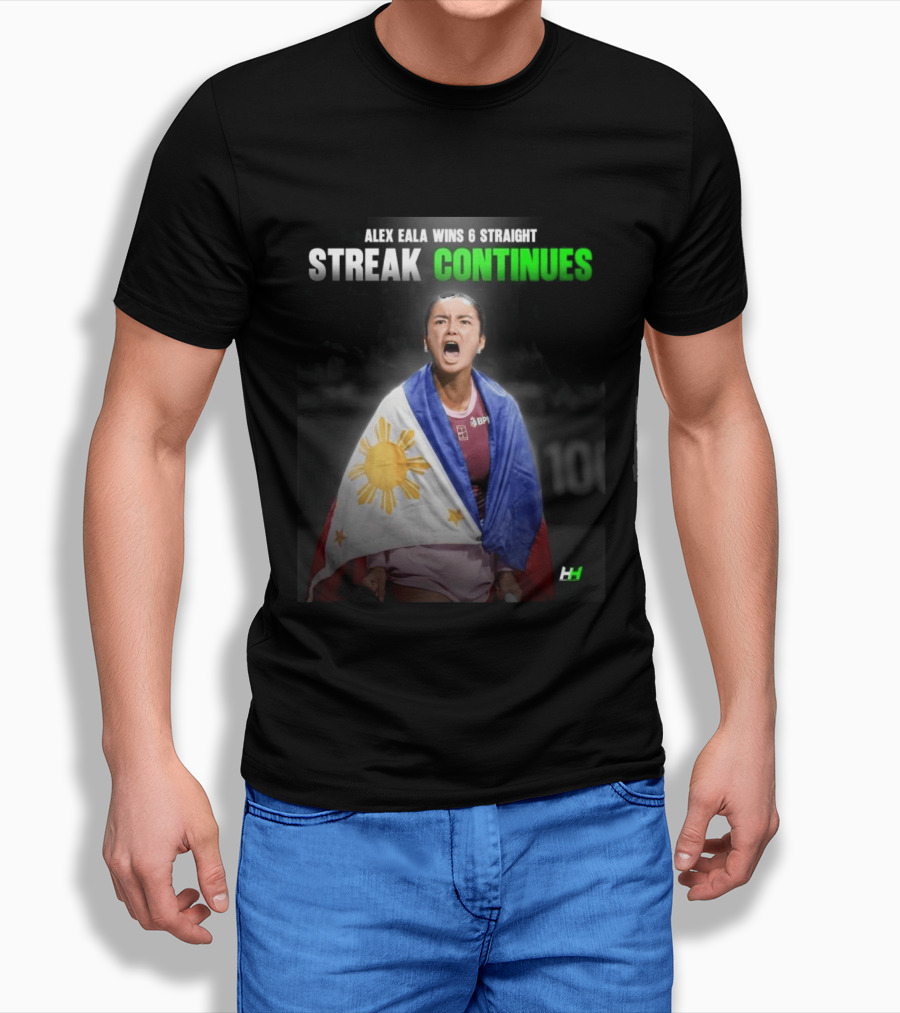 Alex Eala Wins 6 Straight Streak Continues Philippine Flag Tennis Victory T-Shirt