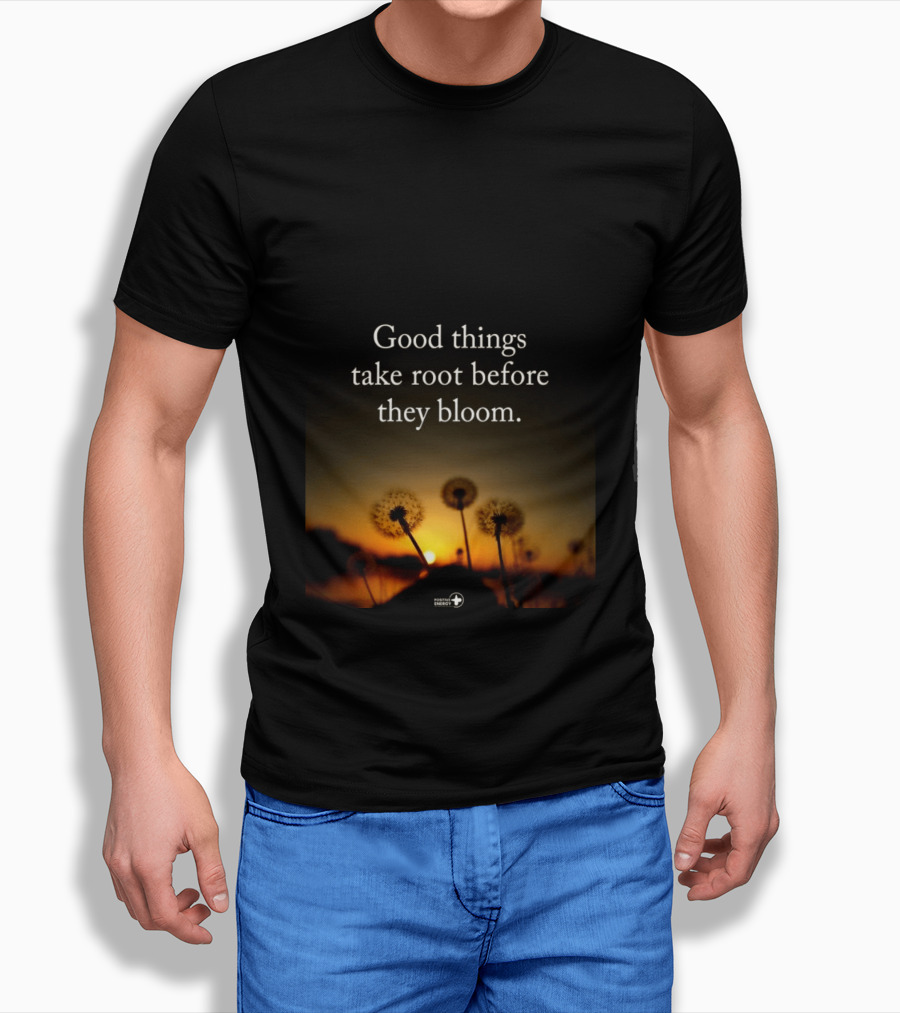 Good Things Take Root Before They Bloom Dandelion Sunset T-Shirt