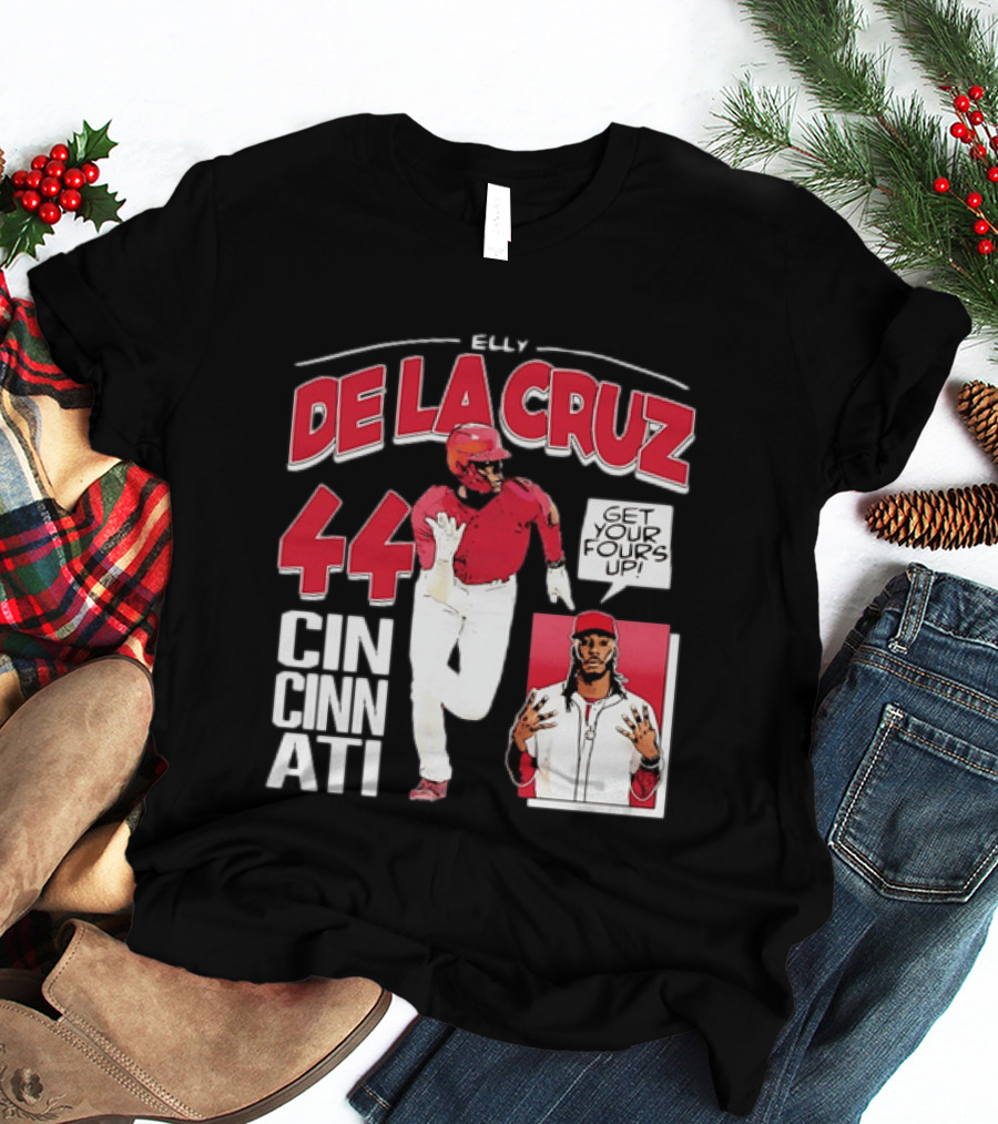 Elly De La Cruz Cincinnati Reds 44 Get Your Fours Up T-Shirt