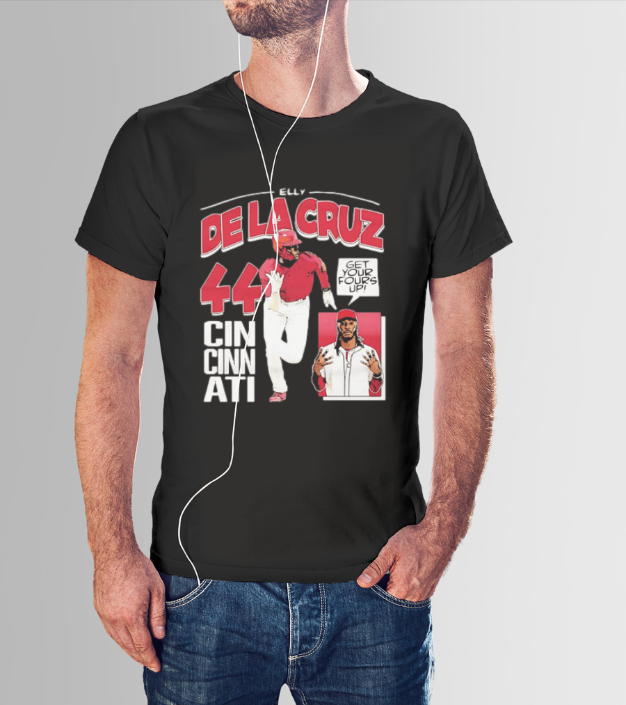 Elly De La Cruz Cincinnati Reds 44 Get Your Fours Up T-Shirt
