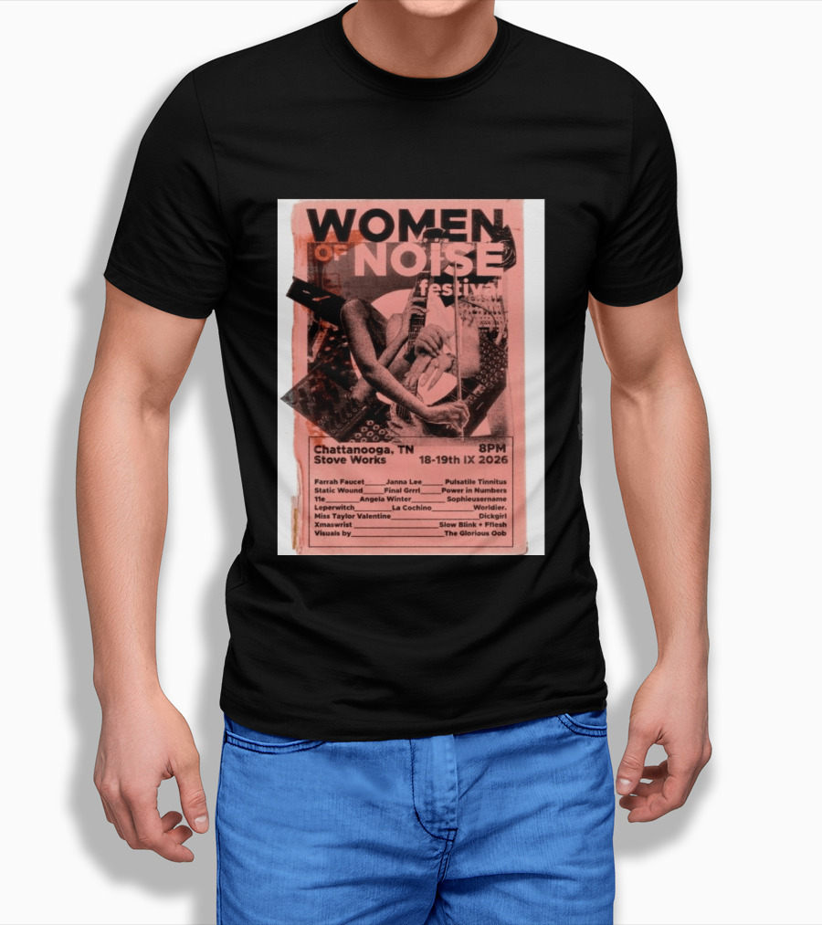 Women Of Noise Festival Chattanooga TN 2026 Stove Works Farrah Faucet Janna Lee Live Music Event T-Shirt
