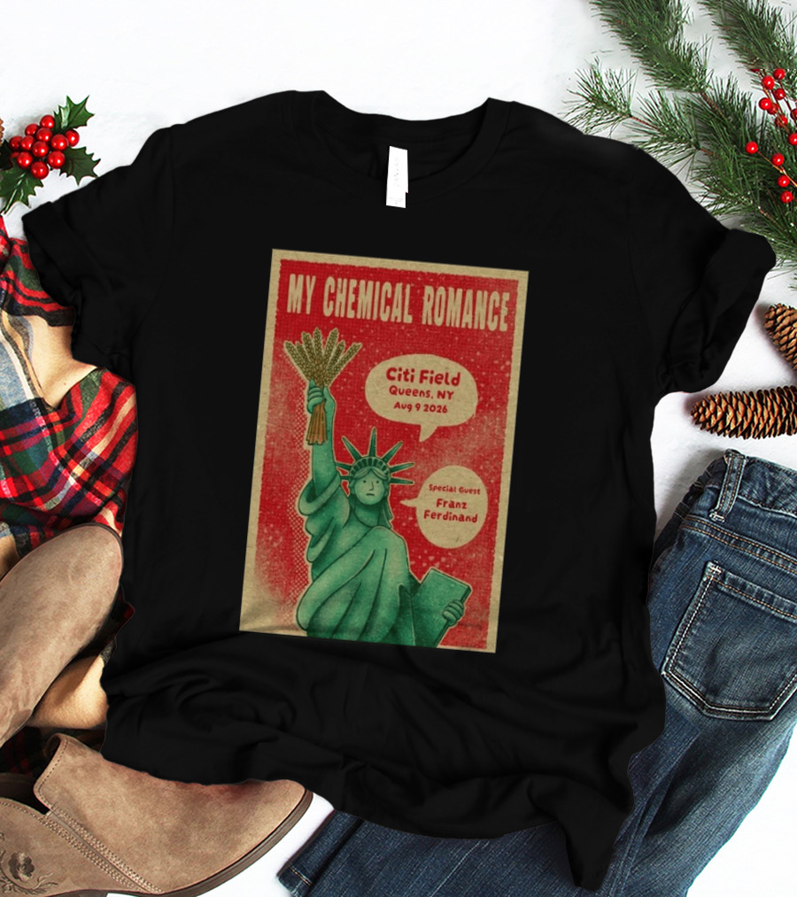 My Chemical Romance Citi Field Queens NY August 9 2026 Special Guest Franz Ferdinand Statue Of Liberty T-Shirt