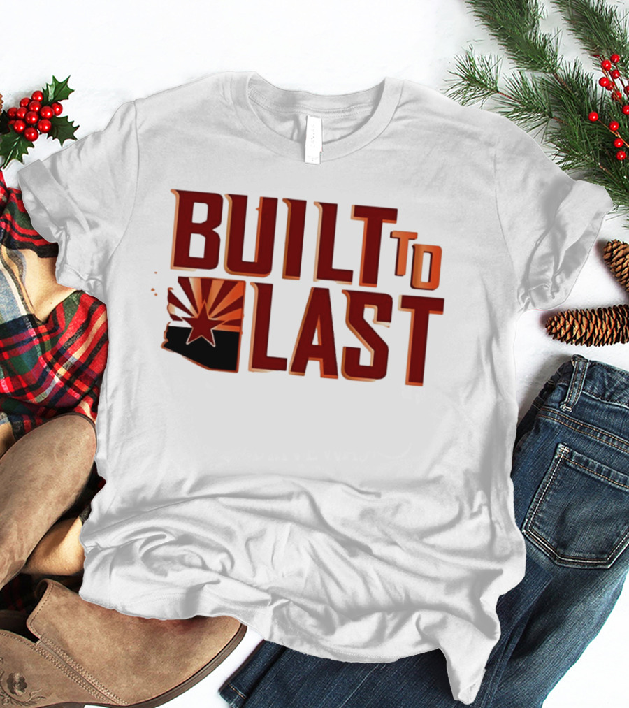 Built To Last Arizona State Flag Star Sunburst T-Shirt
