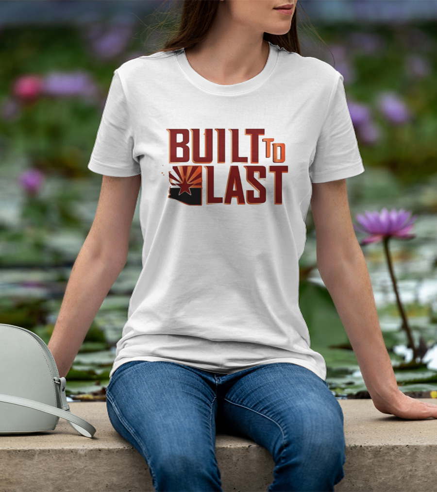 Built To Last Arizona State Flag Star Sunburst T-Shirt