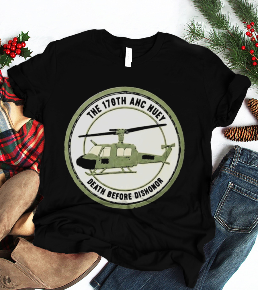 The 178th AHC Huey Death Before Dishonor Helicopter T-Shirt