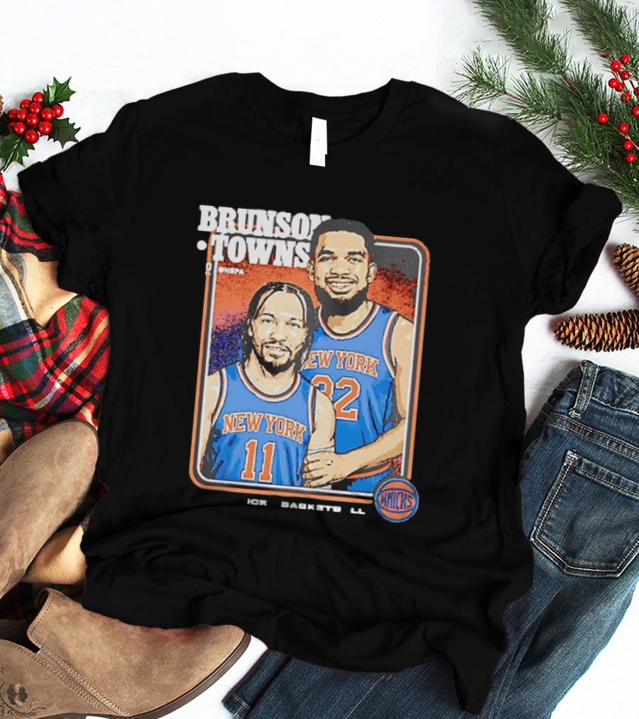 Brunson Towns NBA New York Knicks 11 32 Knicks Step Brothers T-Shirt