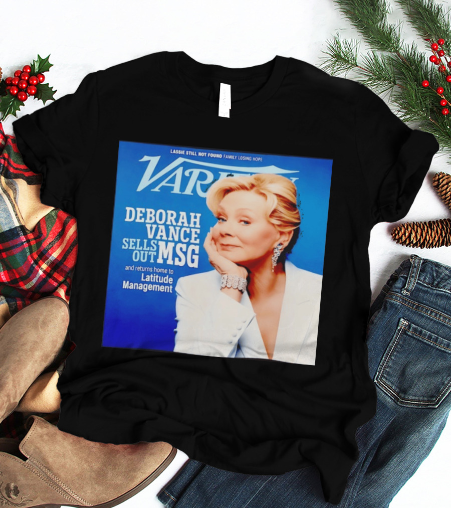 Lassie Still Not Found Deborah Vance Sells Out MSG Returns To Latitude Management Variety T-Shirt