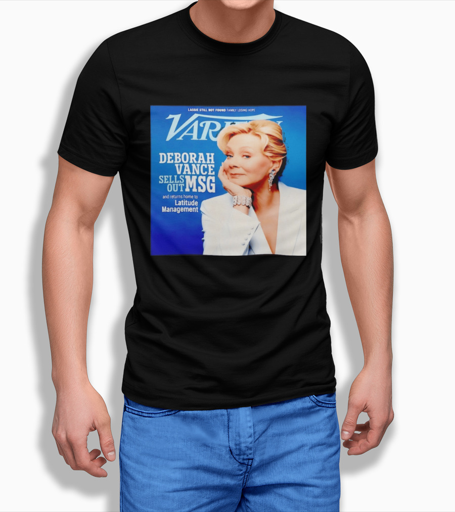 Lassie Still Not Found Deborah Vance Sells Out MSG Returns To Latitude Management Variety T-Shirt
