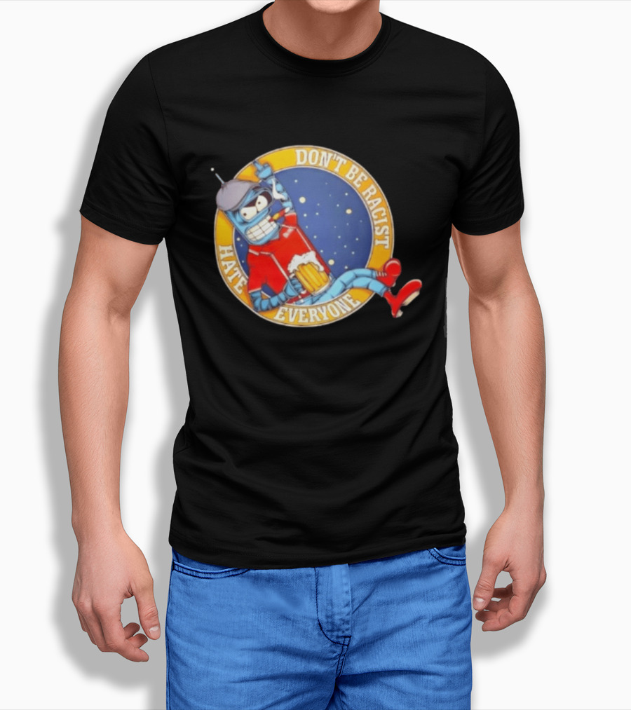 Don't Be Racist Hate Everyone Robot With Beer And Cap T-Shirt