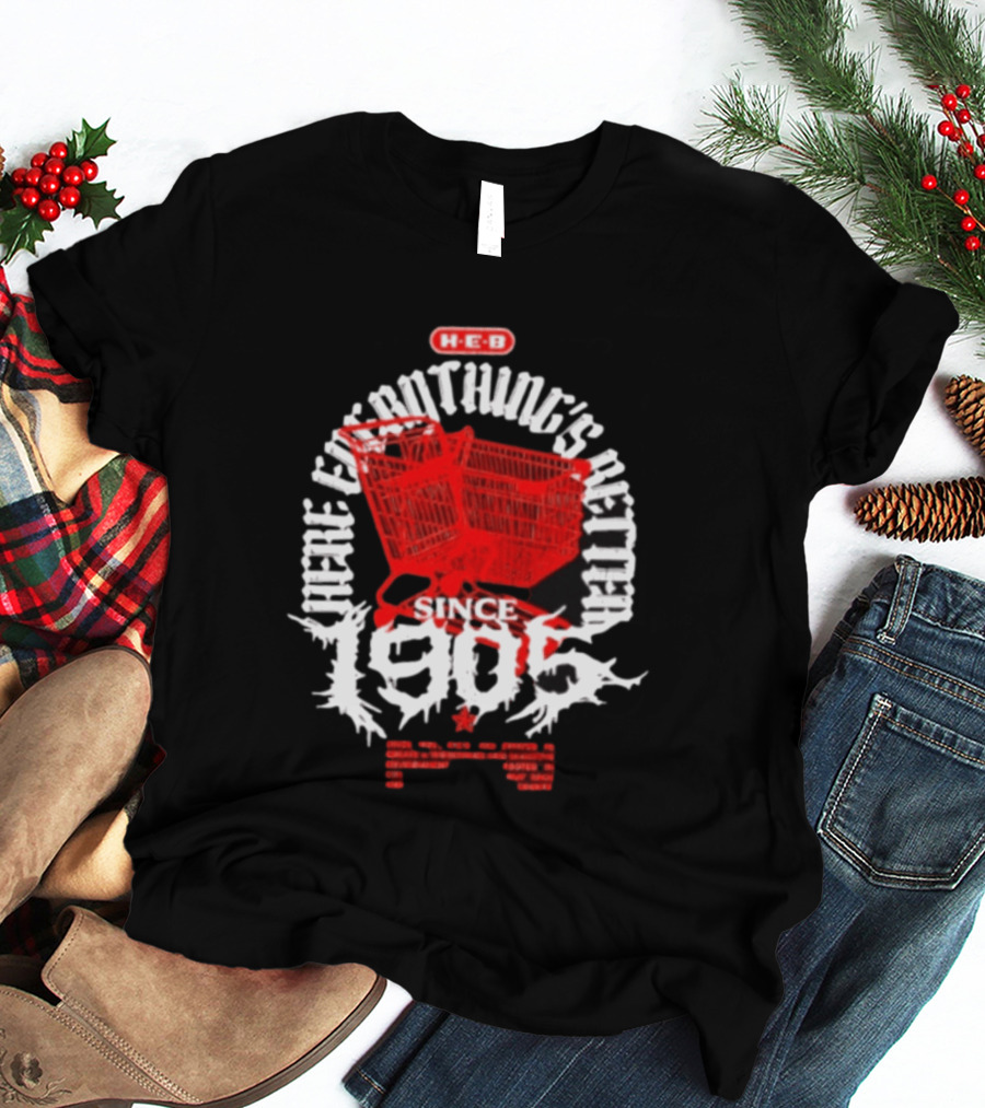 HEB Everything's Better Red Shopping Cart Since 1905 T-Shirt