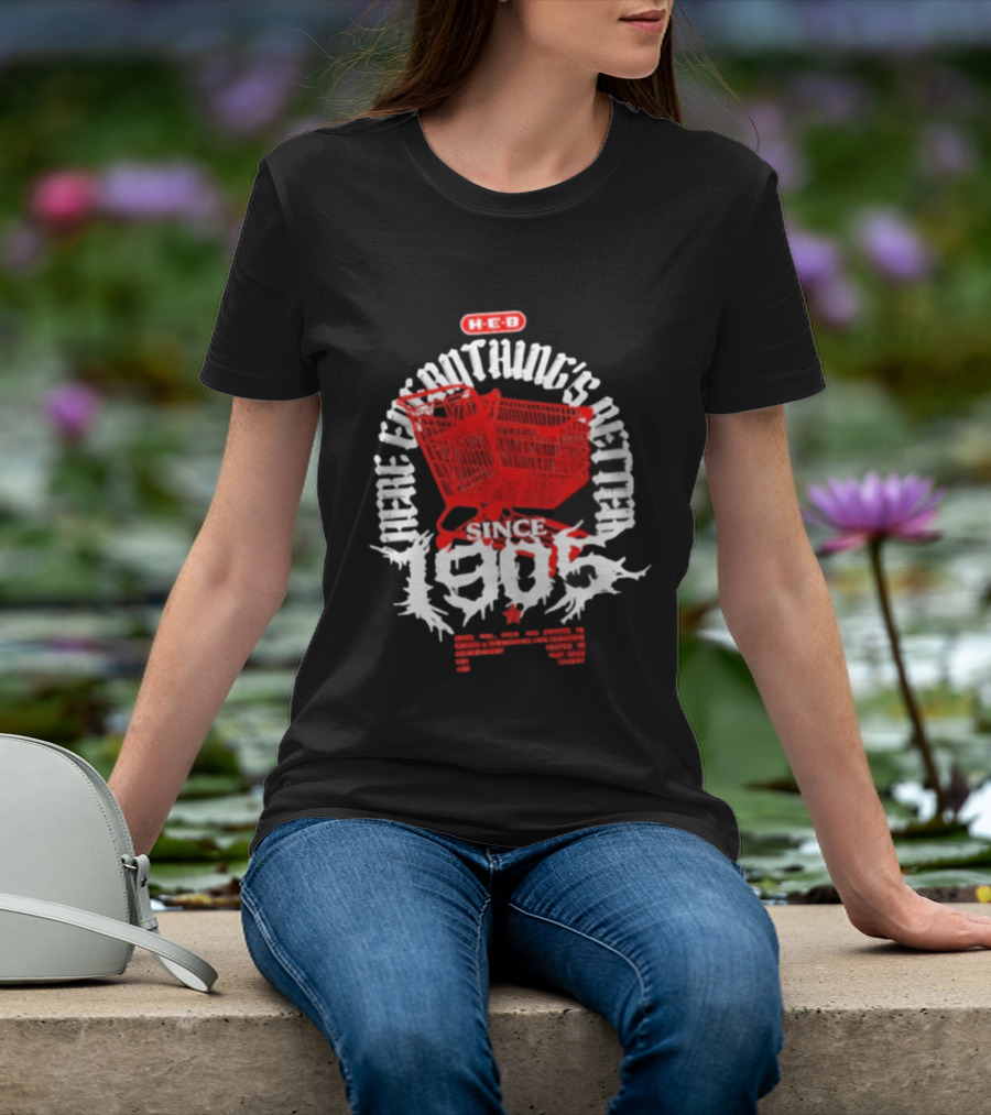 HEB Everything's Better Red Shopping Cart Since 1905 T-Shirt