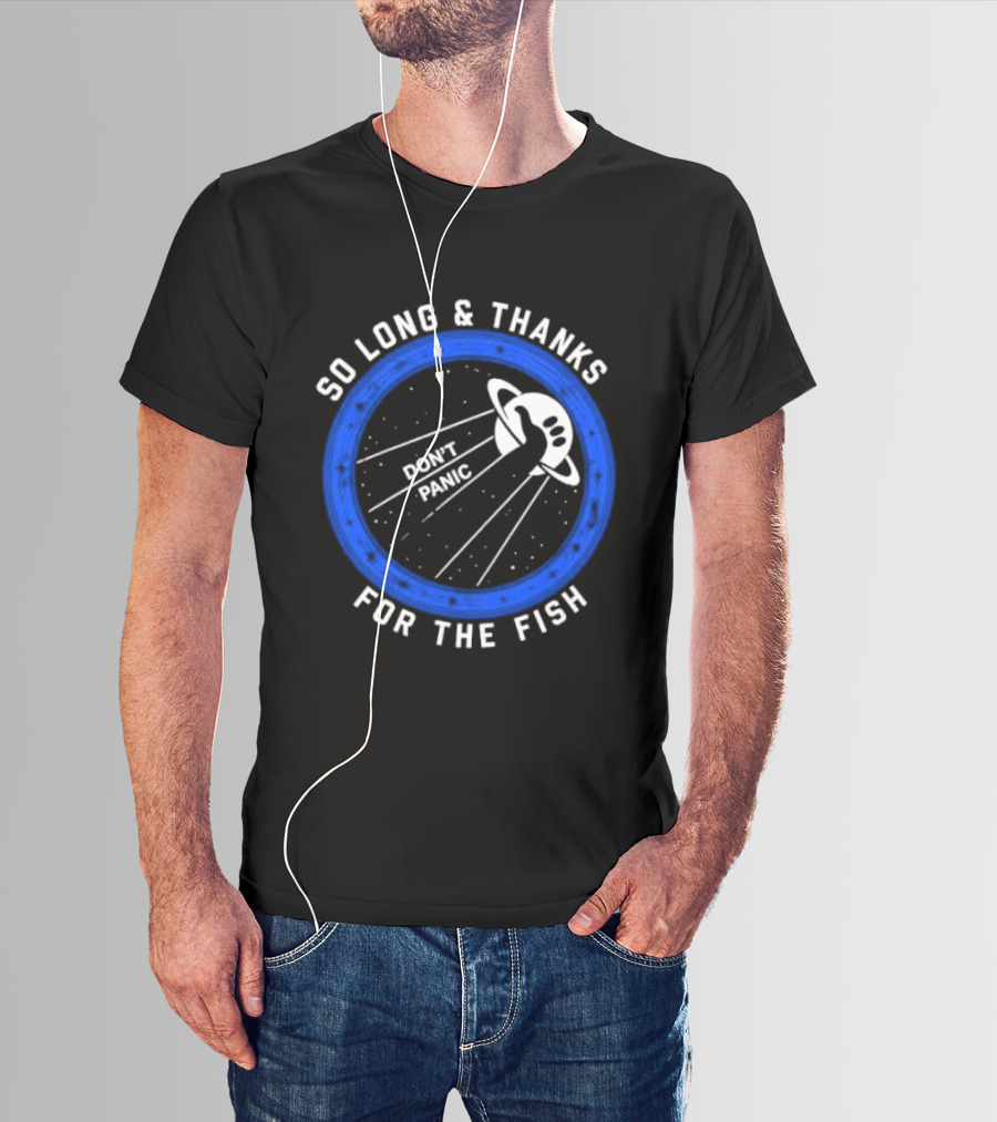 So Long And Thanks For The Fish Don't Panic Planetary T-Shirt