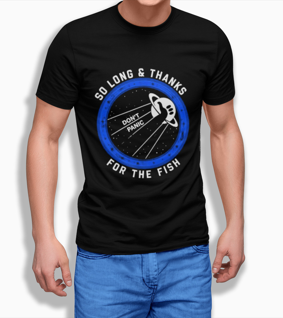 So Long And Thanks For The Fish Don't Panic Planetary T-Shirt