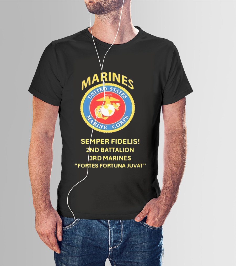 United States Marine Corps 2nd Battalion 3rd Marines Semper Fidelis Fortes Fortuna Juvat T-Shirt