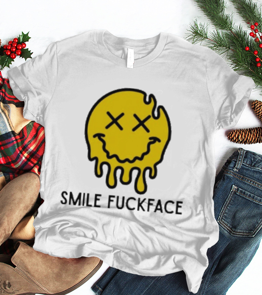 Smile Fuckface Melting Happy Smiley XX Eyes T-Shirt