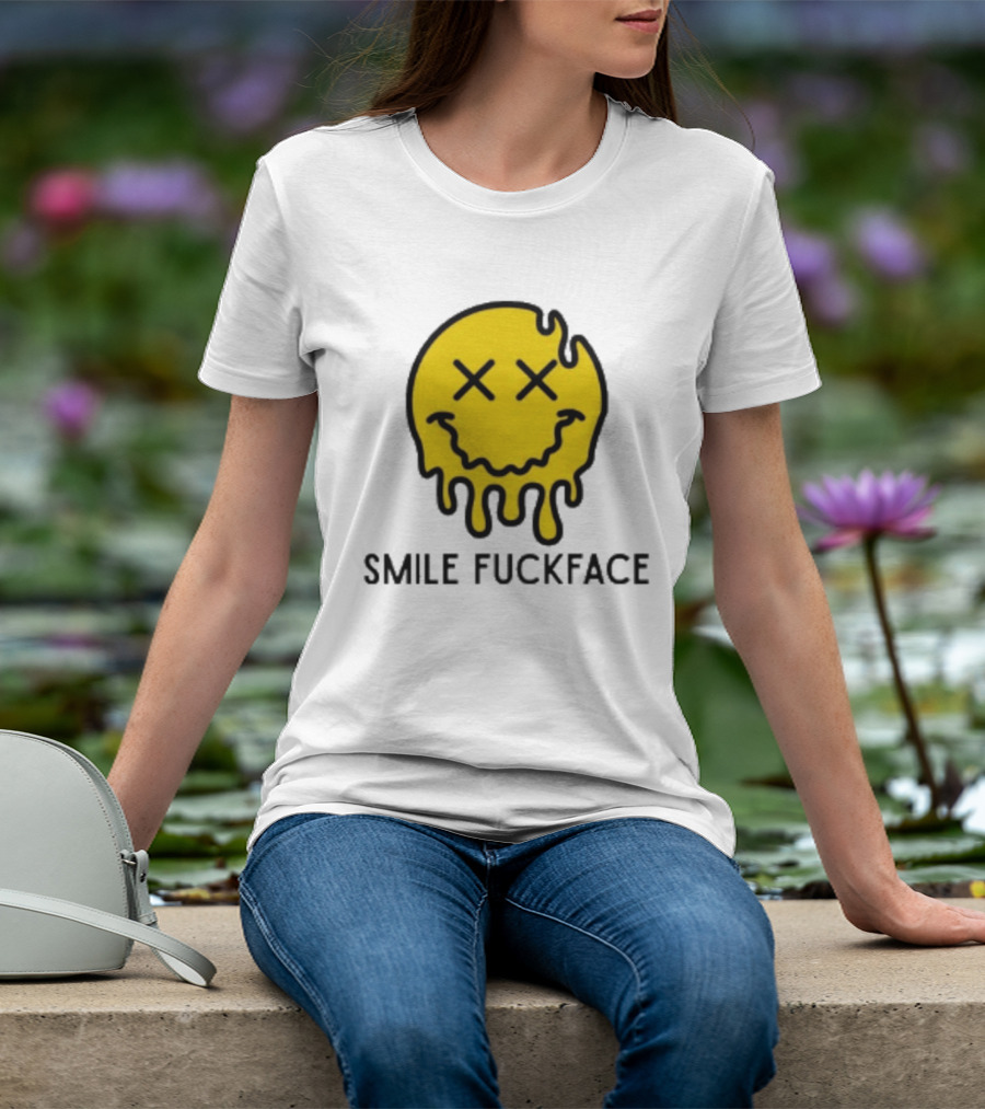 Smile Fuckface Melting Happy Smiley XX Eyes T-Shirt