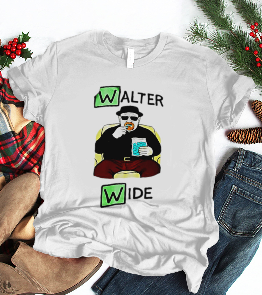 Walter Wide Breaking Bad Parody Green Letters Sitting Eating Blue Candy T-Shirt
