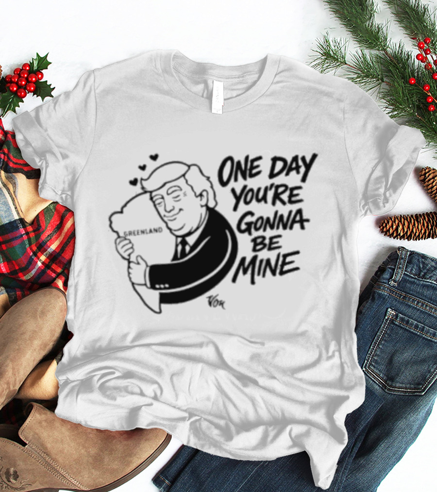 One Day Youre Gonna Be Mine Trump Hugging Pillow Hearts T-Shirt