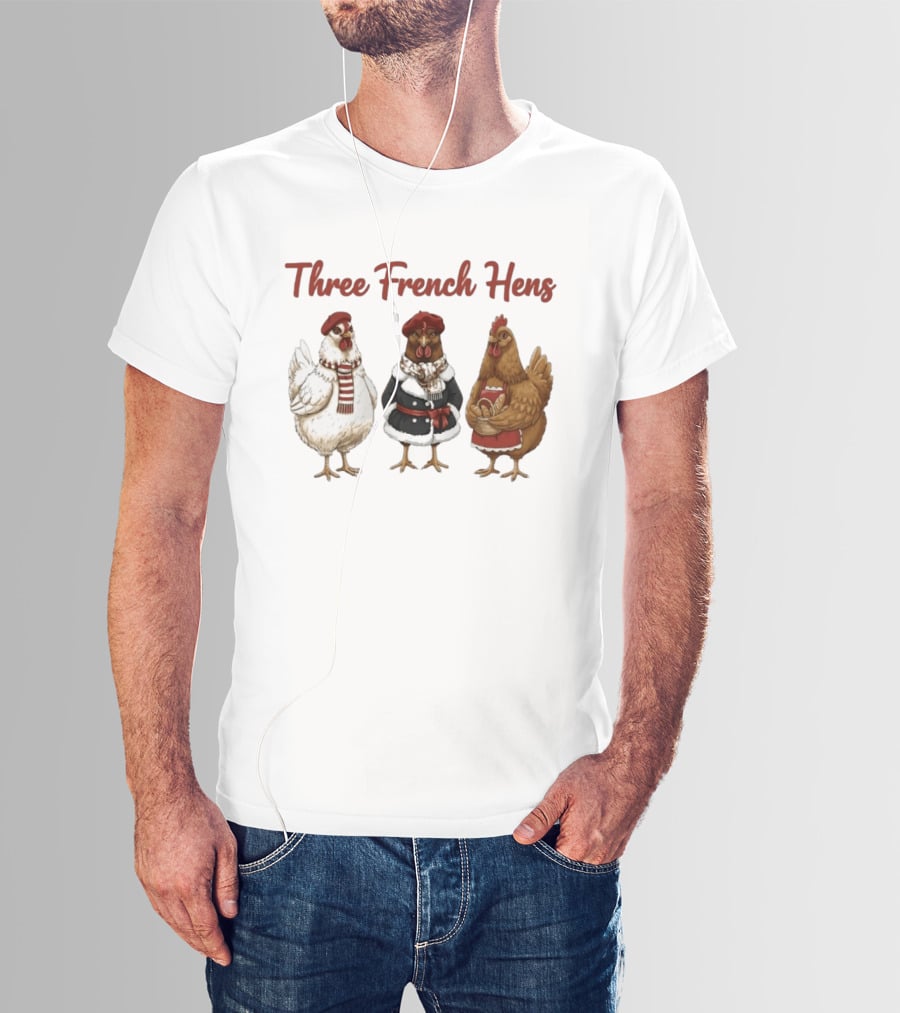 Three French Hens Christmas Style Festive Attire T-Shirt