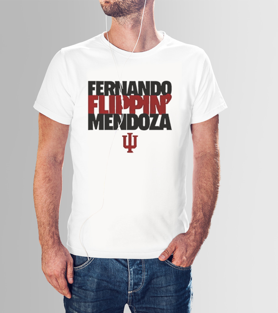 Fernando Flippin Mendoza Indiana Hoosiers IU T-Shirt