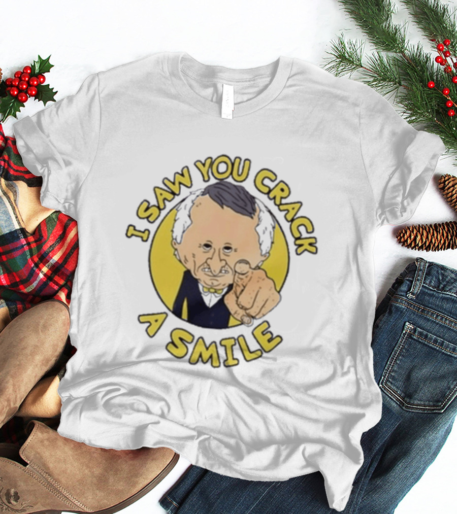 I Saw You Crack A Smile Smiling Friends Mr T-Shirt