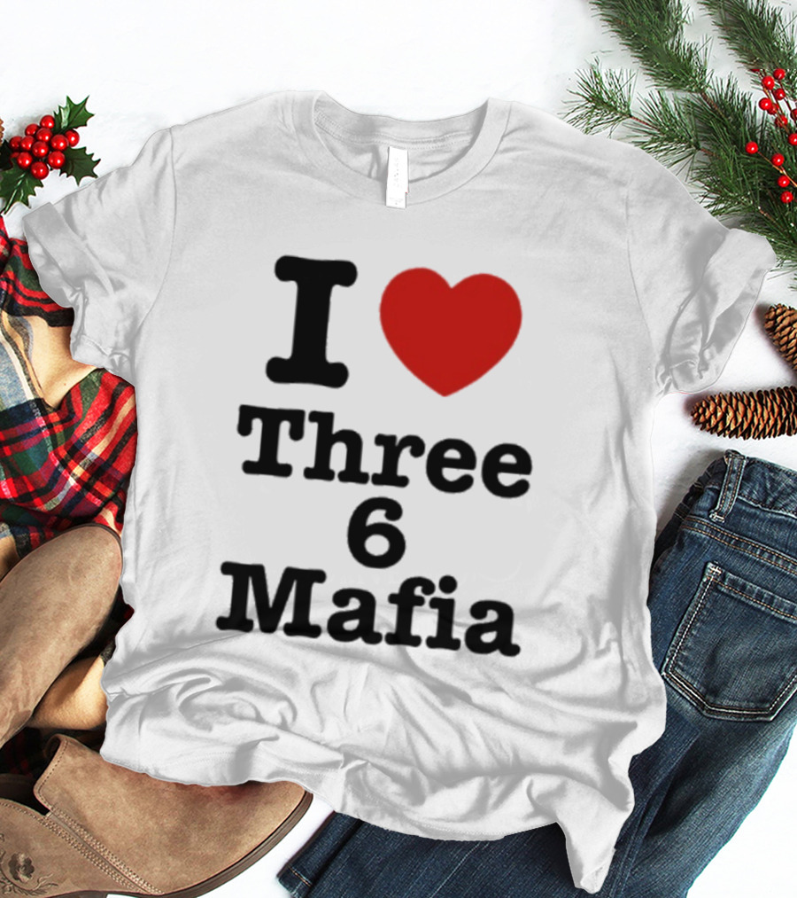 I Love Three 6 Mafia Trendsetter T-Shirt