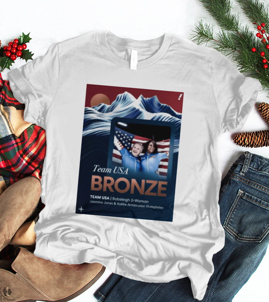 Team USA Bronze Bobsleigh 2 Woman Jasmine Jones Kaillie Armbruster Humphries T-Shirt
