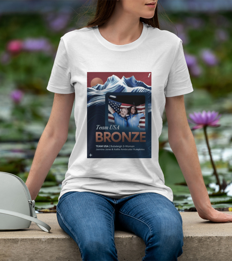 Team USA Bronze Bobsleigh 2 Woman Jasmine Jones Kaillie Armbruster Humphries T-Shirt