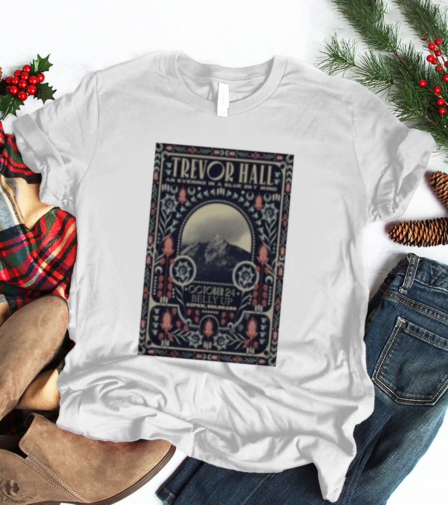 Trevor Hall An Evening In A Blue Sky Mind At Belly Up Aspen Colorado October 24 2025 T-Shirt