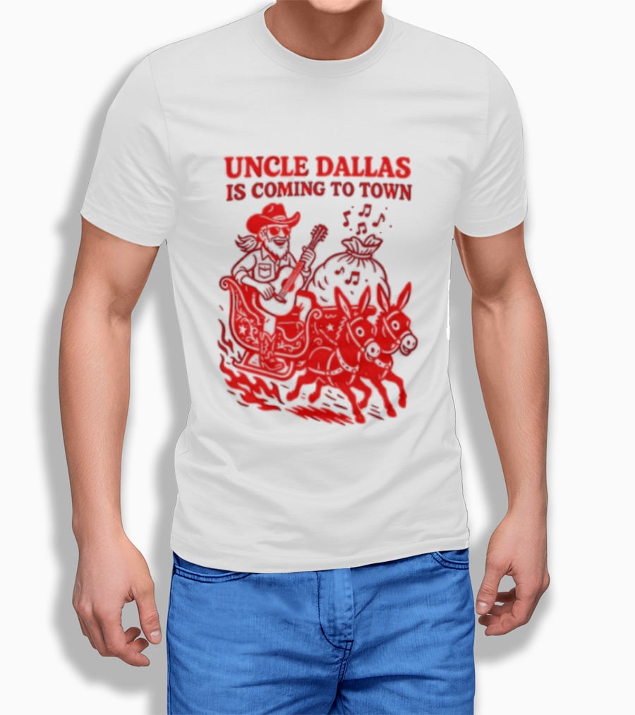 Uncle Dallas Is Coming To Town Cowboy Riding Reindeer T-Shirt